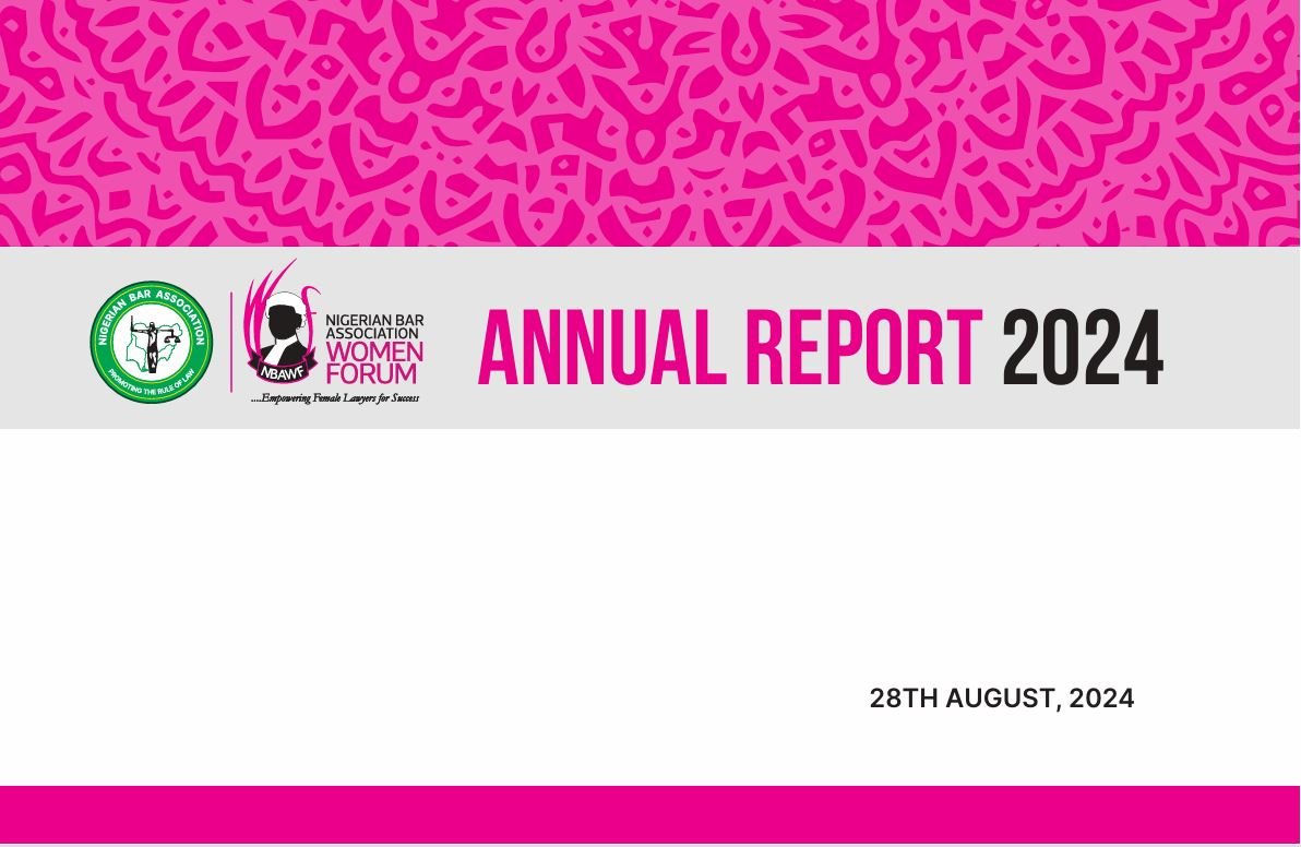 Nigerian Bar Association Women Forum Annual Report 2024